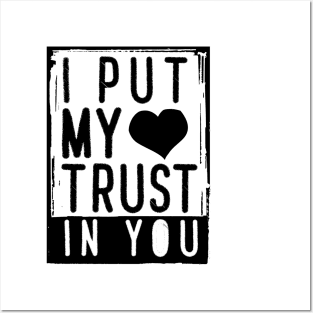 'I Put My Trust In You' Love For Religion Shirt Posters and Art